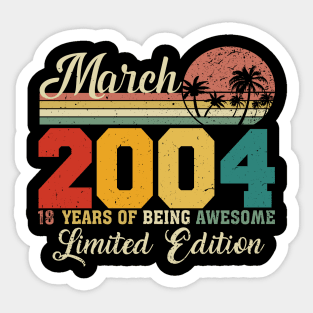 March 2004 18 Years Of Being Awesome Limited Edition Since Old Vintage Gifts Sticker